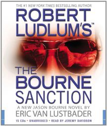Robert Ludlum's (TM) The Bourne Sanction by Eric Van Lustbader Paperback Book