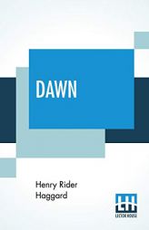 Dawn by H. Rider Haggard Paperback Book