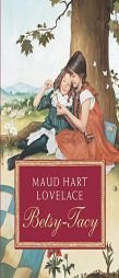 Betsy-Tacy (Betsy and Tacy Books) by Maud Hart Lovelace Paperback Book