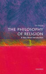 The Philosophy of Religion: A Very Short Introduction by Tim Bayne Paperback Book