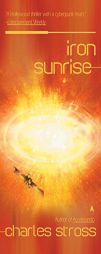 Iron Sunrise (Ace Science Fiction) by Charles Stross Paperback Book