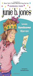 Junie B. Jones Loves Handsome Warren (Junie B. Jones, No. 7) by Barbara Park Paperback Book