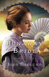 The Runaway Bride by Jody Hedlund Paperback Book