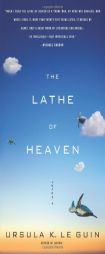 The Lathe Of Heaven by Ursula K. Le Guin Paperback Book
