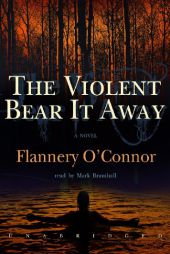 The Violent Bear It Away by Flannery O'Connor Paperback Book