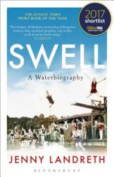 Swell: A Waterbiography by Jenny Landreth Paperback Book
