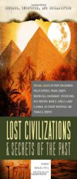Exposed, Uncovered, & Declassified: Lost Civilizations & Secrets of the Past by Michael Pye Paperback Book