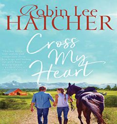 Cross My Heart by Robin Lee Hatcher Paperback Book