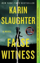 False Witness: A Novel by Karin Slaughter Paperback Book
