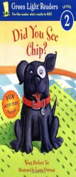 Did You See Chip? (Green Light Readers Level 2) by Wong Herbert Yee Paperback Book
