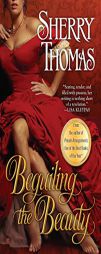 Beguiling the Beauty by Sherry Thomas Paperback Book