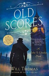 Old Scores: A Barker & Llewelyn Novel by Will Thomas Paperback Book