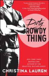 Dirty Rowdy Thing by Christina Lauren Paperback Book