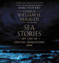 Sea Stories: My Life in Special Operations by William H. McRaven Paperback Book