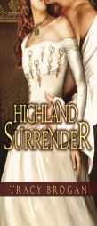Highland Surrender by Tracy Brogan Paperback Book