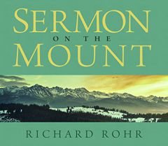 Sermon on the Mount by Richard Rohr Paperback Book