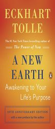 A New Earth: Awakening to Your Life's Purpose (Oprah's Book Club) by Eckhart Tolle Paperback Book