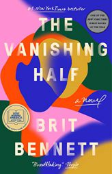 The Vanishing Half: A Novel by Brit Bennett Paperback Book