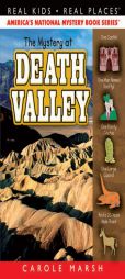 The Mystery at Death Valley (Real Kids Real Places) by Carole Marsh Paperback Book