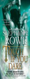 Touch If You Dare by Stephanie Rowe Paperback Book