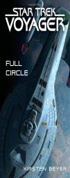 Star Trek: Voyager: Full Circle (Star Trek, Voyager) by Kirsten Beyer Paperback Book