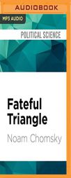 Fateful Triangle: The United States, Israel, and the Palestinians (Updated Edition) by Noam Chomsky Paperback Book