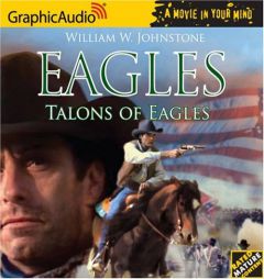 Eagles # 3 - Talons of Eagles by William W. Johnstone Paperback Book