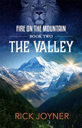 The Valley: Fire on the Mountain Series by Rick Joyner Paperback Book