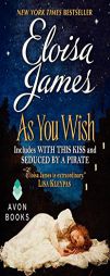 As You Wish by Eloisa James Paperback Book