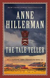 The Tale Teller (A Leaphorn, Chee & Manuelito Novel) by Anne Hillerman Paperback Book