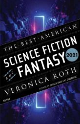 Best American Science Fiction and Fantasy 2021 (The Best American Series ®) by John Joseph Adams Paperback Book