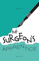 The Surgeon's Apprentice by John Case Paperback Book