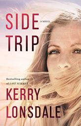 Side Trip by Kerry Lonsdale Paperback Book