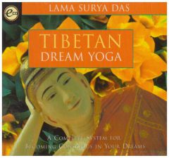 Tibetan Dream Yoga: A Complete System for Becoming Conscious in Your Dreams by Lama Surya Das Paperback Book