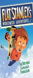 Flat Stanley's Worldwide Adventures, Book 4: The Intrepid Canadian Expedition by Sara Pennypacker Paperback Book
