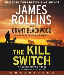 The Kill Switch CD: A Tucker Wayne Novel by James Rollins Paperback Book