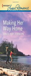 Making Her Way Home by Janice Kay Johnson Paperback Book