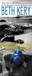 Paradise Rules by Beth Kery Paperback Book