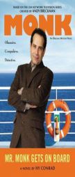 Mr. Monk Gets on Board by Hy Conrad Paperback Book