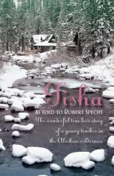 Tisha: The Story of a Young Teacher in the Alaska Wilderness by Robert Specht Paperback Book