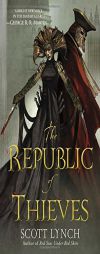 The Republic of Thieves by Scott Lynch Paperback Book
