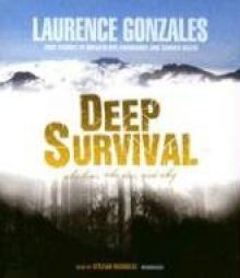 Deep Survival: Who Lives, Who Dies, And Why by Laurence Gonzales Paperback Book