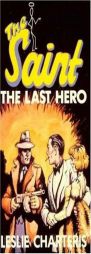 The Last Hero (The Saint) by Leslie Charteris Paperback Book