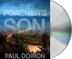 The Poacher's Son (Mike Bowditch Mysteries) by Paul Doiron Paperback Book