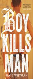 Boy Kills Man by Matt Whyman Paperback Book