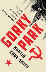 Gorky Park by Martin Cruz Smith Paperback Book