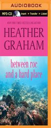 Between Roc and a Hard Place by Heather Graham Paperback Book
