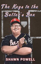 The Keys to the Batter's Box by Shawn Powell Paperback Book