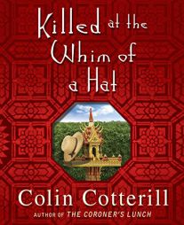 Killed at the Whim of a Hat by Colin Cotterill Paperback Book