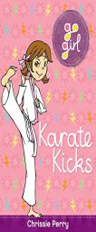 Karate Kicks by Chrissie Perry Paperback Book